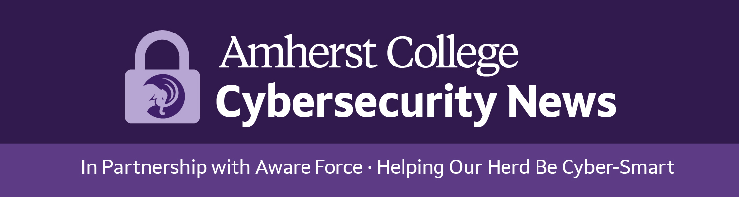 a purple banner for "Amherst College Cybersecurity News." To the left of the text is a logo of a padlock. Below the main text, a darker purple stripe reads, "In Partnership with Aware Force • Helping Our Herd Be Cyber-Smart."