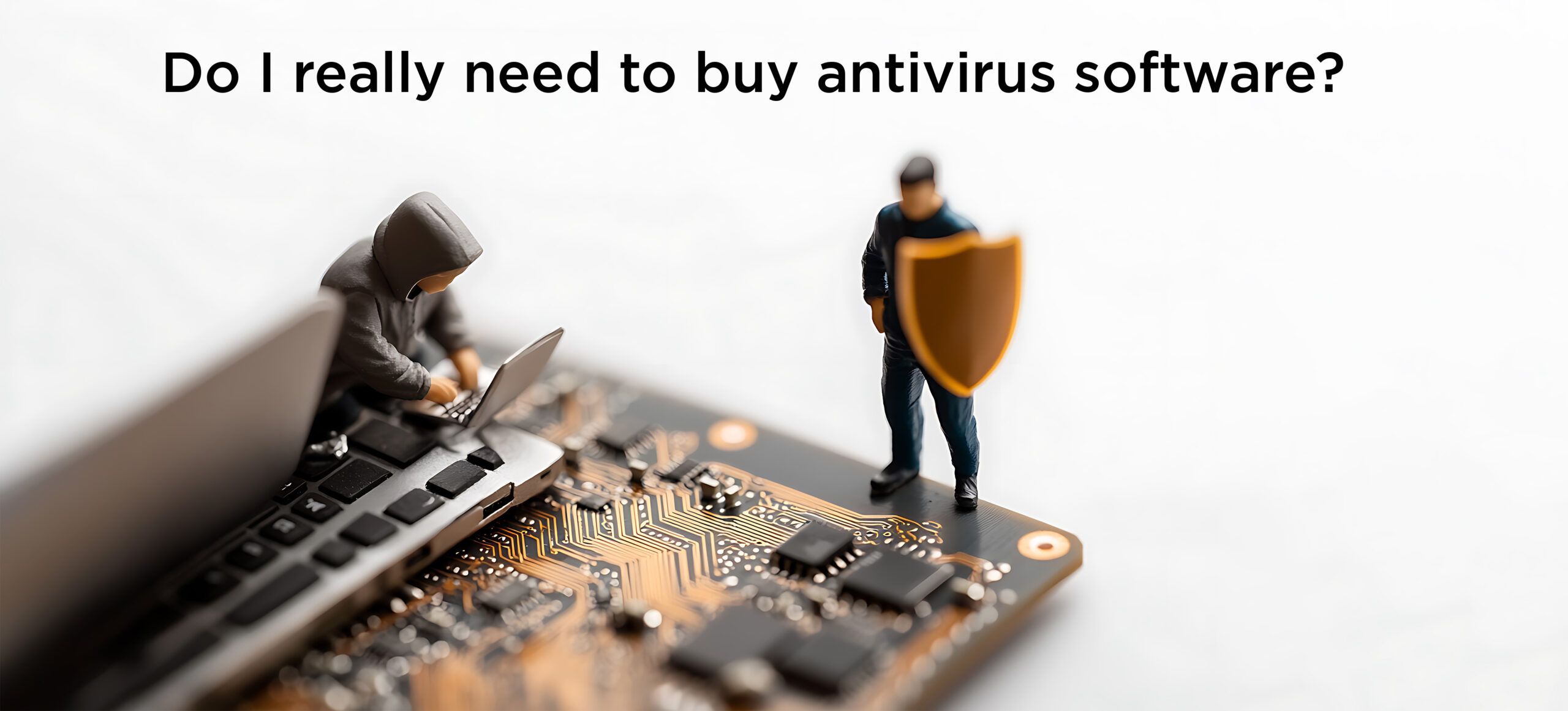 Q&A Need to Buy Antivirus